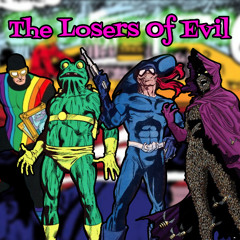 The Losers Of Evil