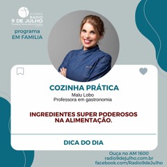 EM FAMÍLIA - Ingredientes super poderosos na alimentação - 26.03.2024