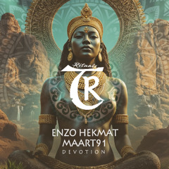 𝐏𝐑𝐄𝐌𝐈𝐄𝐑𝐄: Enzo Hekmat, MaArt91 - Devotion [Tibetania Rituals]