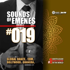 SOE-019 | Global Dance & EDM Radio Show | World's #1 South Asian Radio | Sounds of Emenes