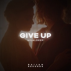 HilalDeep - Give Up