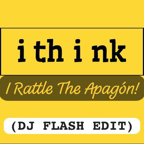 I Think I Like It X El Apagon X Rattle (DJ Flash Edit)