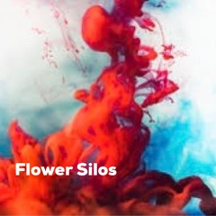 Flower Silos