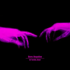Bero: Negative (Super Slowed) - Anar, DJ Tardio