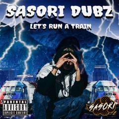 SASORI - LET'S RUN A TRAIN. (600 FOLLOWER FREEBIE)