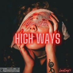 High Ways (Prodby Lowkey73)