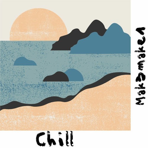 Chill Demo (prod. roiki.pw) - mak3make1