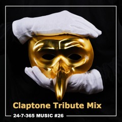 Claptone Tribute Mix_24-7-365 Music #26