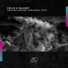 FREE DOWNLOAD: PZILIO & Vallent - Heaven Denied (Original Mix) [Melodic Deep]