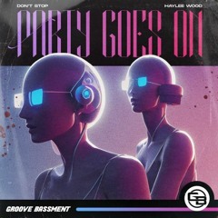 Don't Stop, Haylee Wood - Party Goes On