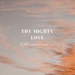 Thy Mighty Love (instrumental)