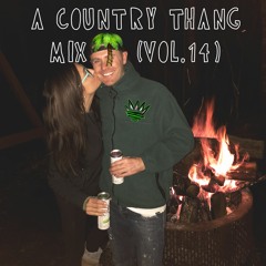 A COUNTRY THANG MIX 🤠 PART 1 (VOL.14)