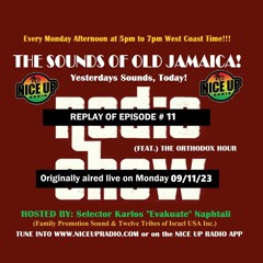 Sounds Of Old Jamaica Episode 11(Originally aired live on 09/11/23)
