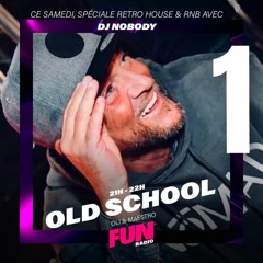 DJ NOBODY presents RETRO HOUSE @ FUN RADIO part 1