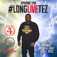 Concert Crew Podcast - Episode 256: #LongLiveTez