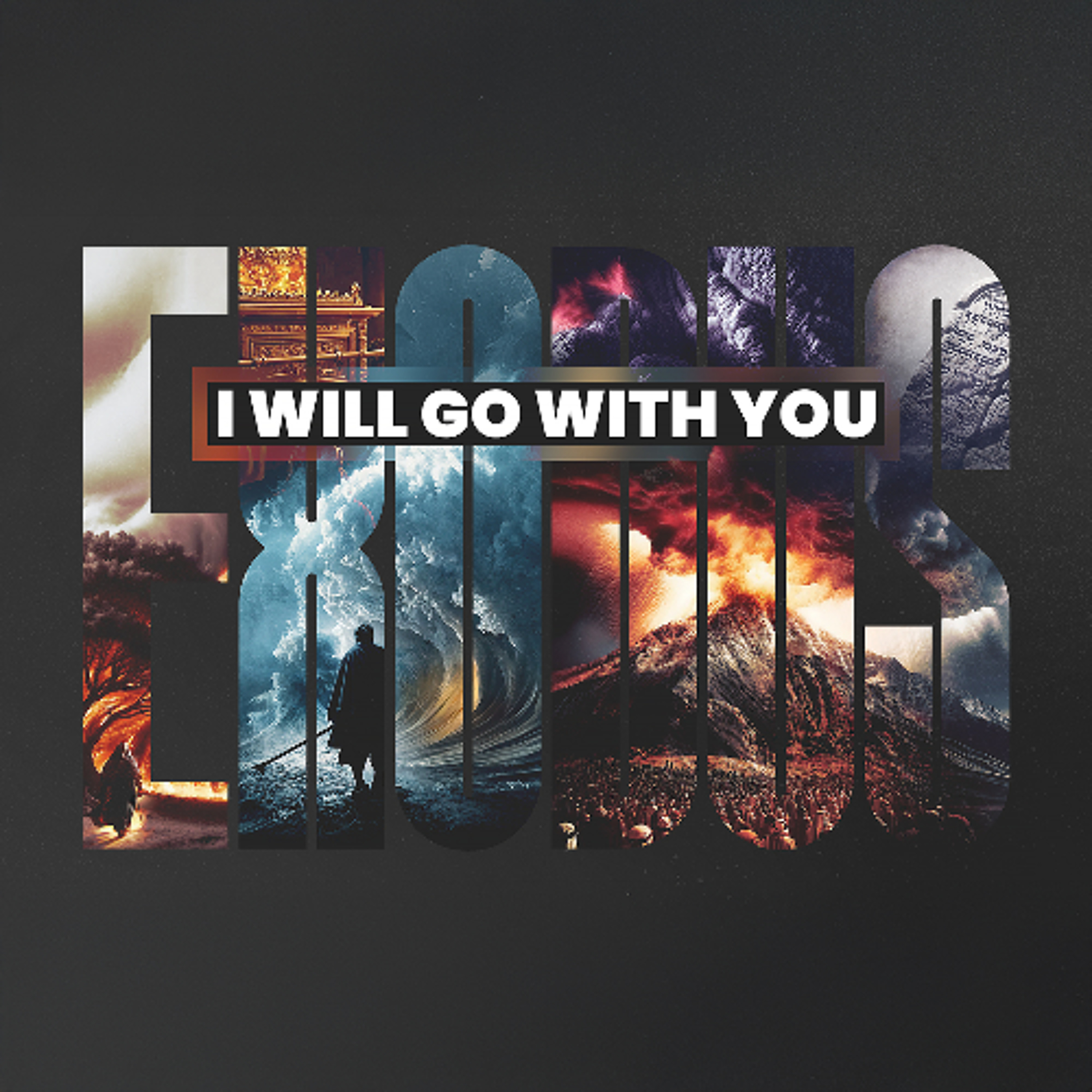 I Will Go With You | Part 8 | The Passover