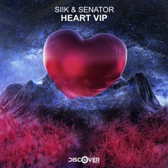 SIIK & Senator - Heart (VIP Edit)