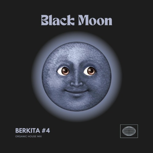 BERKITA #4 - Black Moon - Downtempo mix