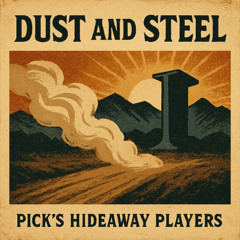 Dust and Steel