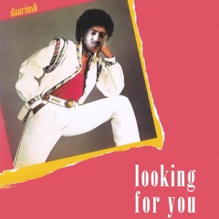 Looking For You