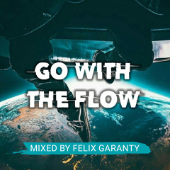 Felix Garanty - Go With The Flow