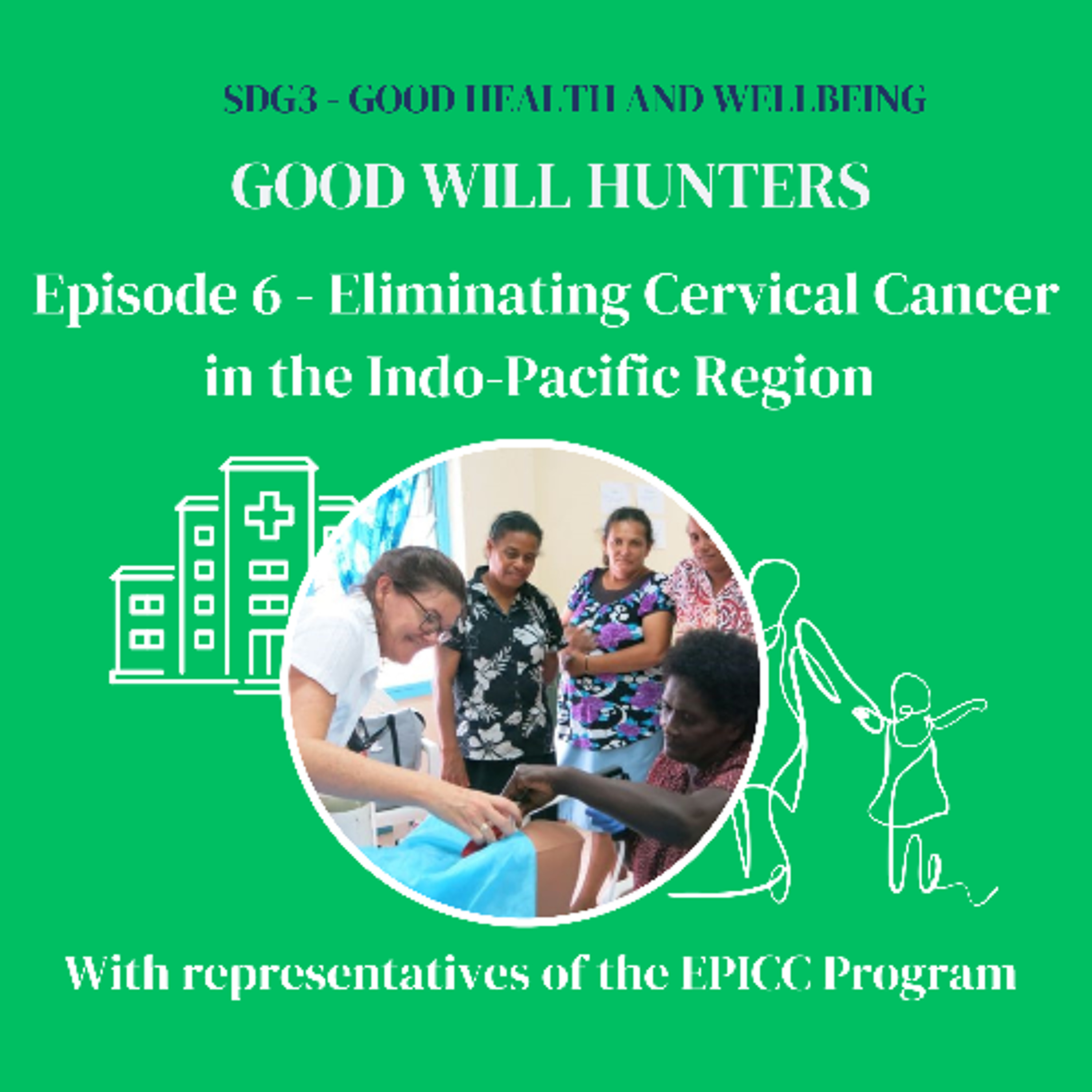 SDG3.7 - Eliminating Cervical Cancer in the Indo-Pacific Region, with the EPICC Program episode artwork
