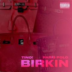 birkin ft paris polo (prod.curtiz57)