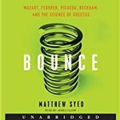 (PDF)(Read~ Bounce: Mozart, Federer, Picasso, Beckham, and the Science of Success