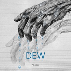 Dew (Feat. Sidharth Bharadwaj)
