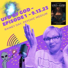 UFO Of God - Episode 1 - 9.13.23 - 9:15:23, 8.21 PM
