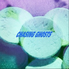 Chasing Ghosts - Ghosts