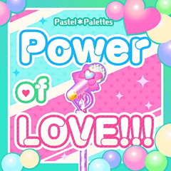 Power of love!!! - 파스텔 팔레트 (Pastel*Palettes)