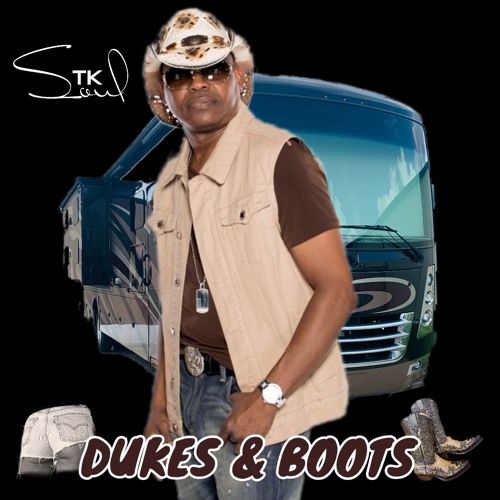 Stream TK Soul Dukes Boots by boogie365 Listen online for free