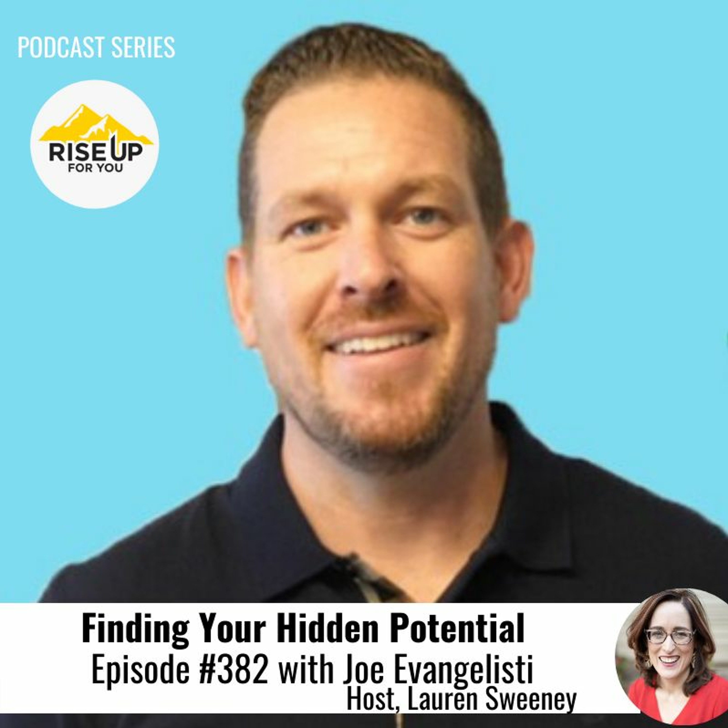 Episode #382 With Joe Evangelisti On Finding Your Hidden Potential episode artwork