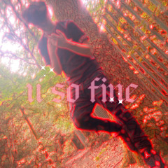 u so fine