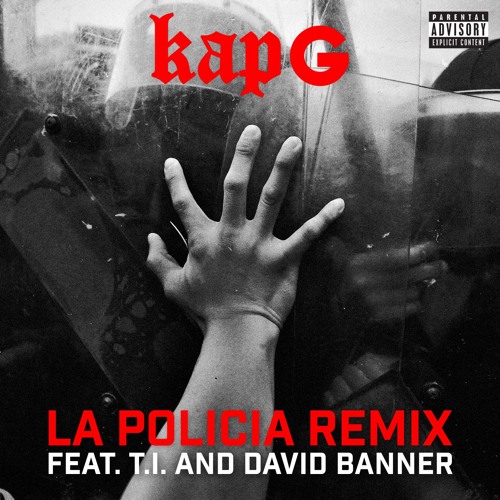 La Policia (feat. T.I. and David Banner) [Remix]