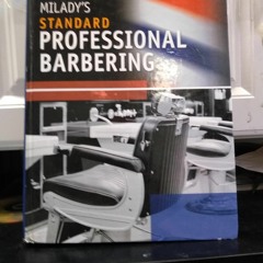 [PDF] READ Free Milady's Standard Professional Barbering epub