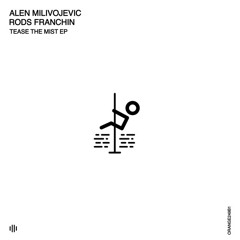 Alen Milivojevic Rods Franchin - The Mist (Original Mix)