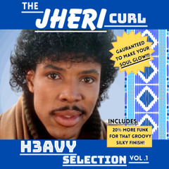 The Jheri Curl - H3avy Selection Vol.1
