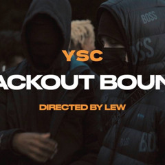 #YSC - Blackout Bounce