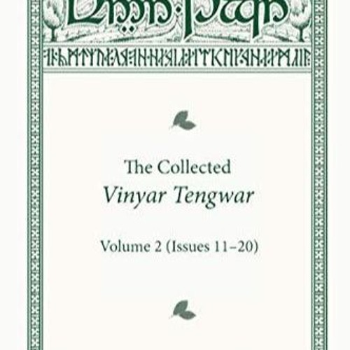 ❤[PDF]⚡  The Collected Vinyar Tengwar Vol. 2