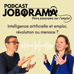 Intelligence artificielle et emploi : révolution ou menace ? JOBORAMA panorama emploi