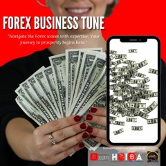 FOREX CURRENCY BUSINESS TUNE