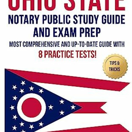 Stream ^Ebook Ohio State Notary Public Study Guide and Exam Prep 2023