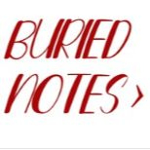 Buried Notes Unreleased