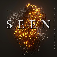 Seen