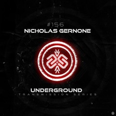 NICHOLAS GERNONE I Underground - ТЯΛЛSMłSSłФЛ CLVI