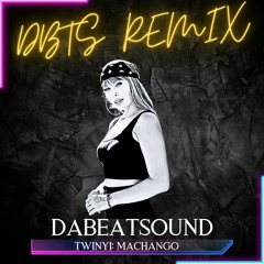Twinyi: Machango (DBTS Remix)