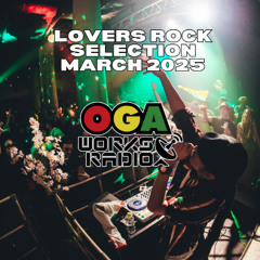 OGAWORKS RADIO LOVERS SELECTION March 22 2025