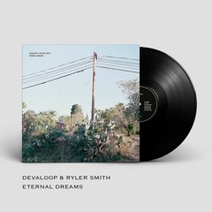 Devaloop & Ryler Smith - Eternal Dreams (Snippet by DJ Delightfull)